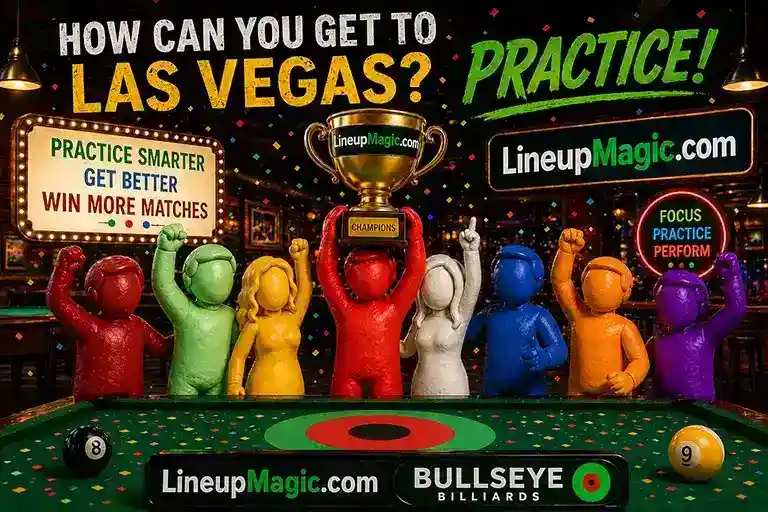 How can you get to Las Vegas? Practice! LineupMagic.com and Bullseye Billiards